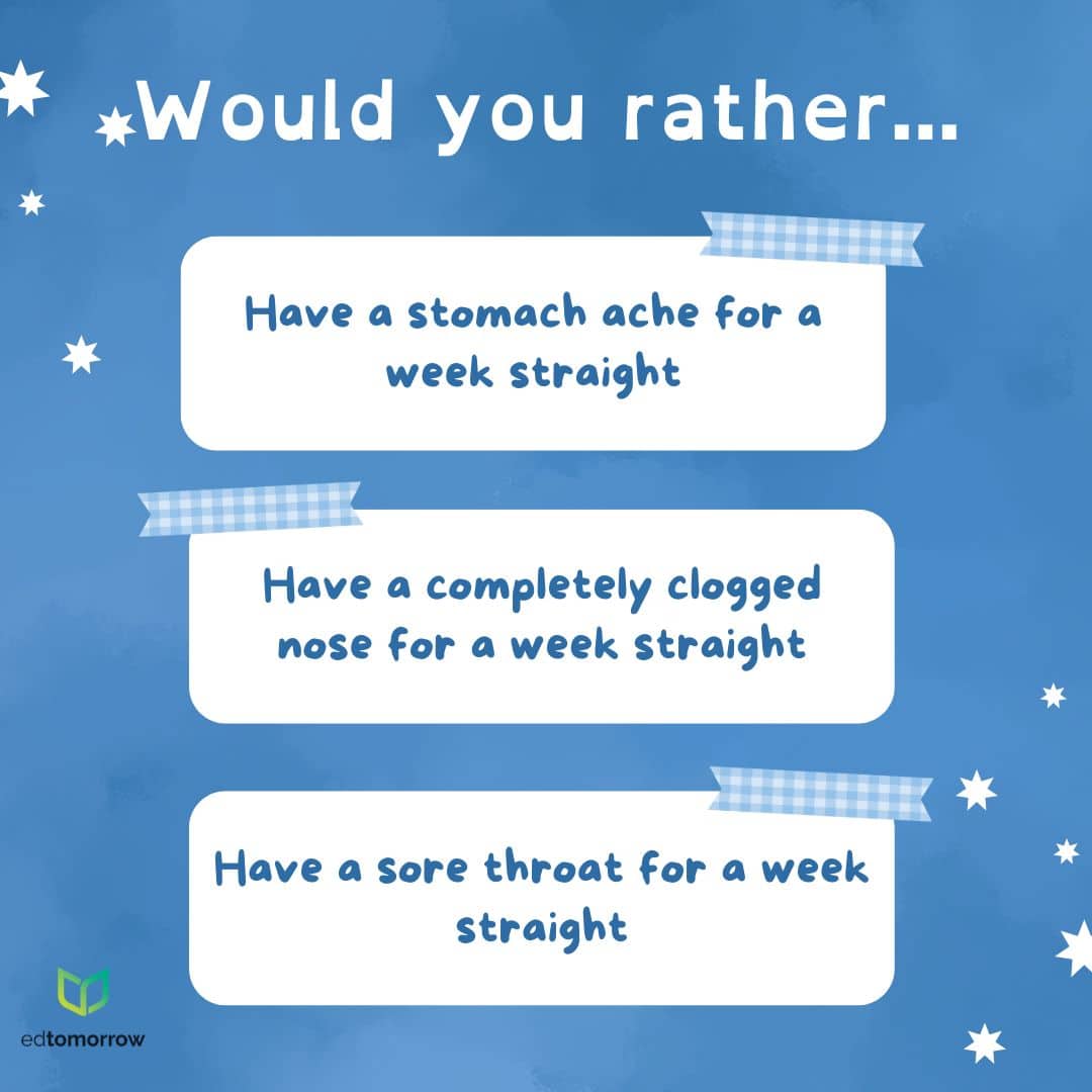 Would You Rather Sick