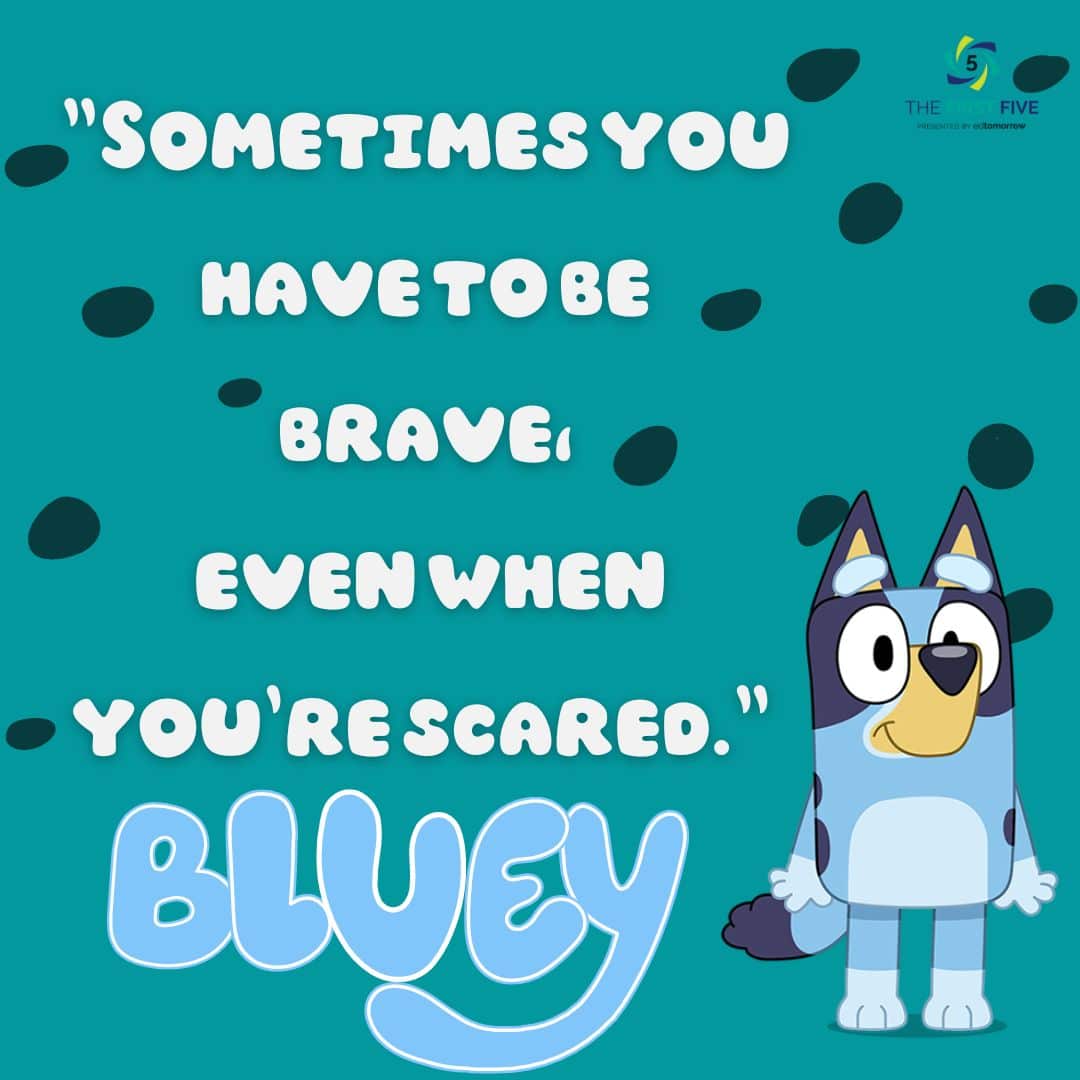 Sometimes You Have To Be Brave