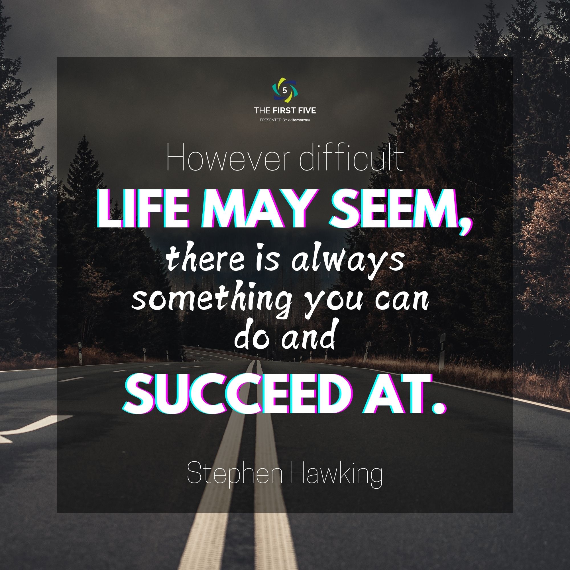 Life May Seem Difficult