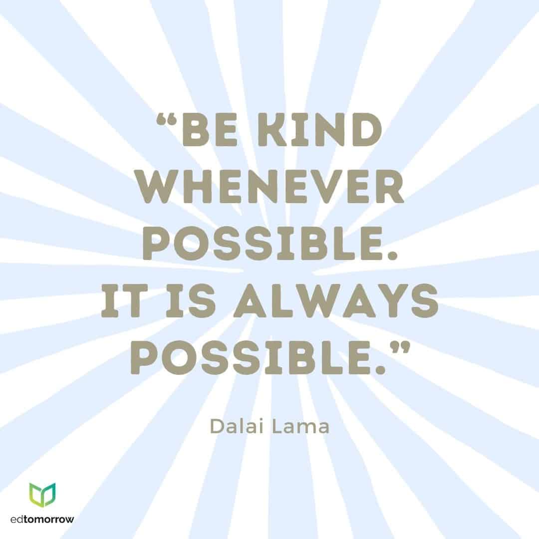 Be Kind Whenever Possible Dalai