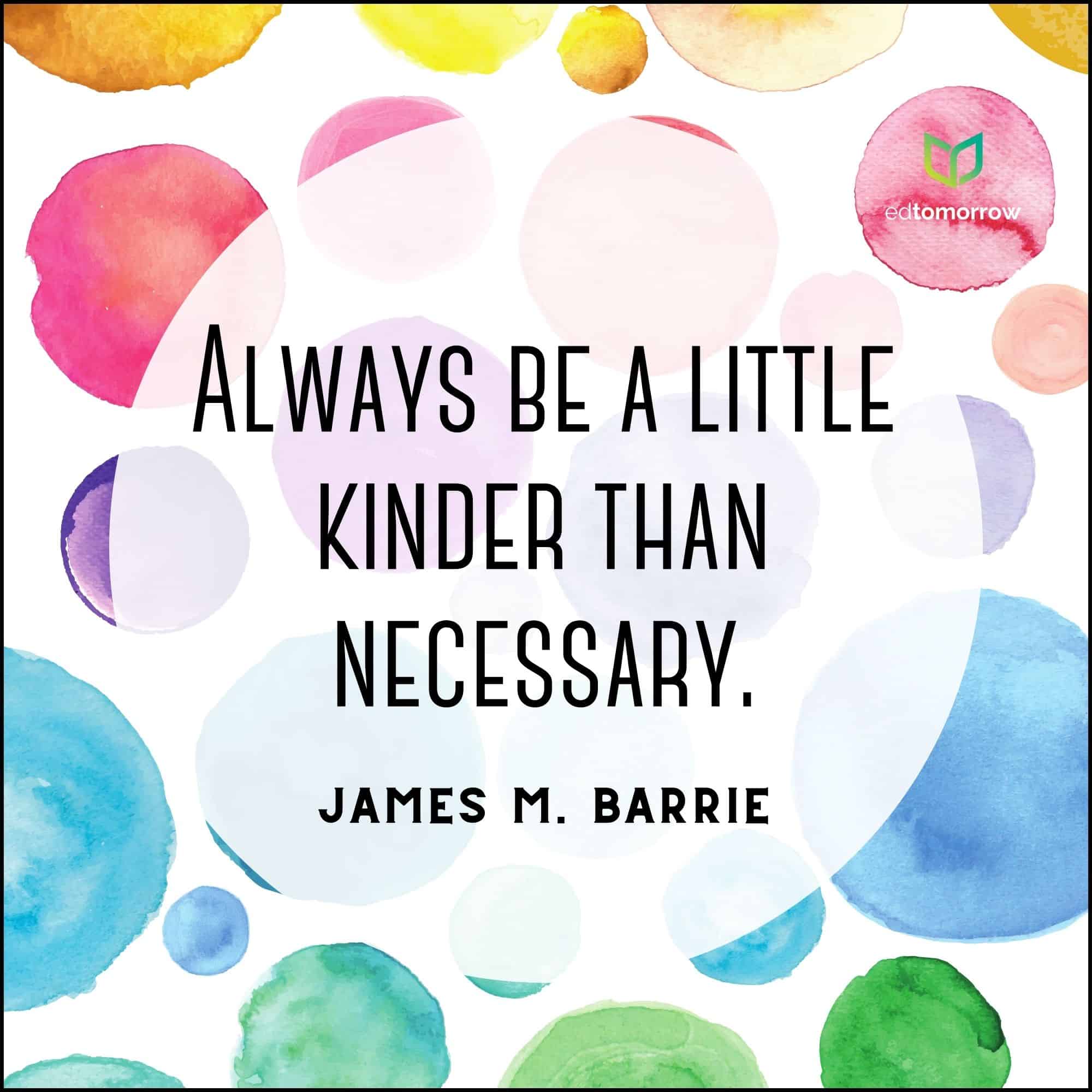 Always Be A Little Kinder