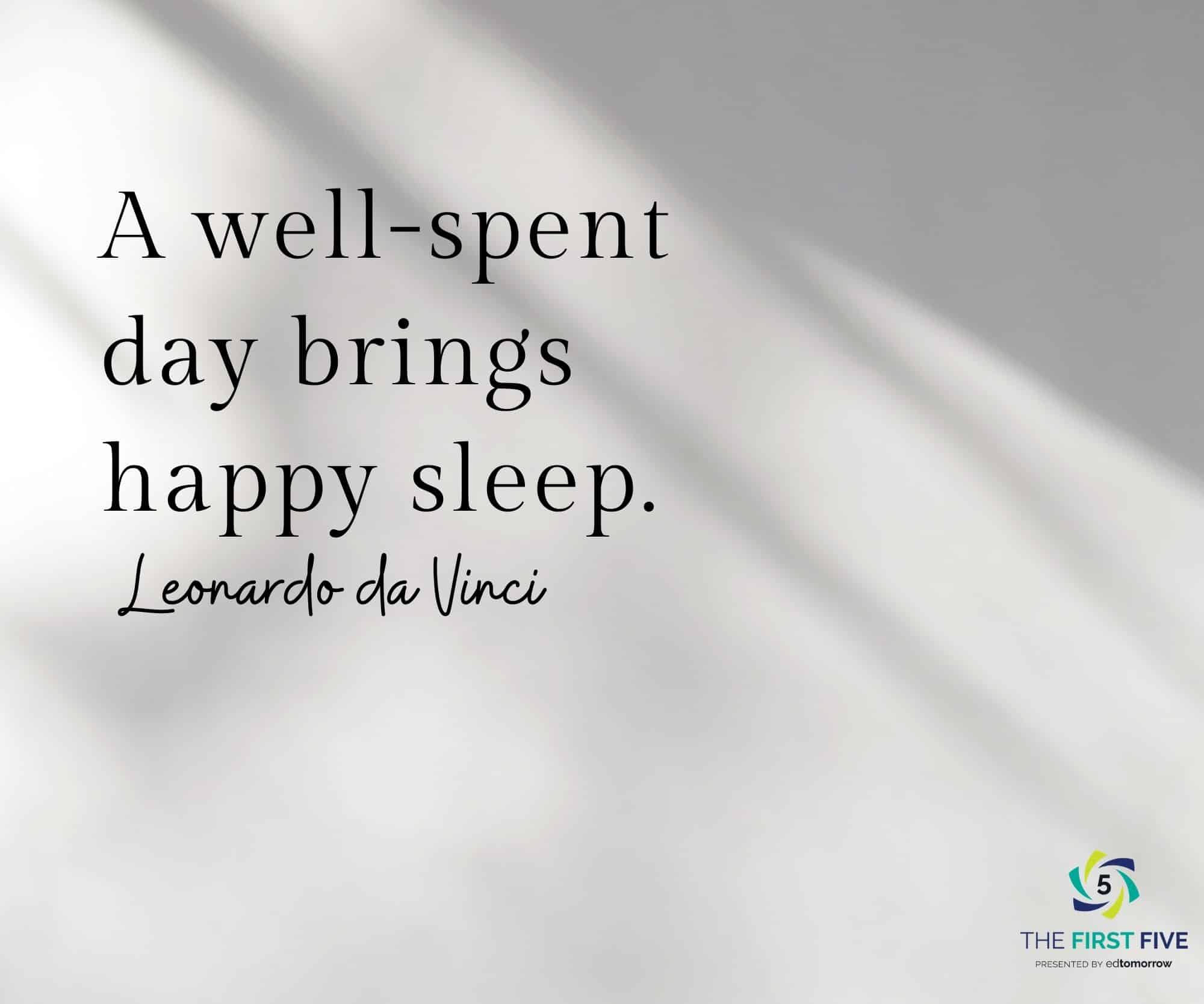 Well Spent Day Brings Happy Sleep