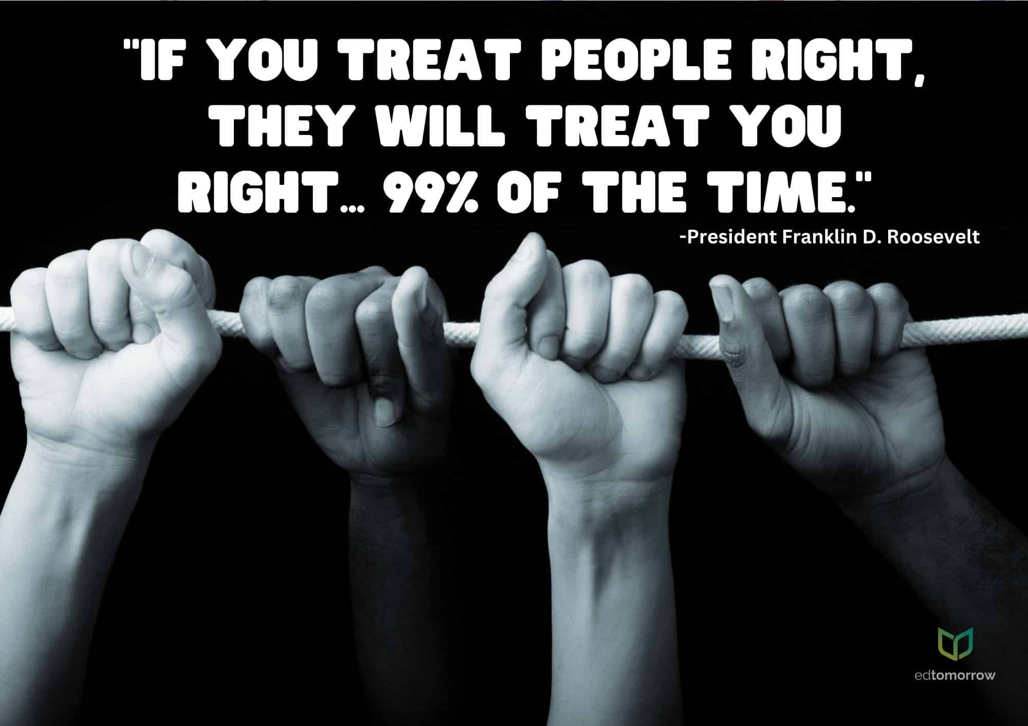 Treat People Right