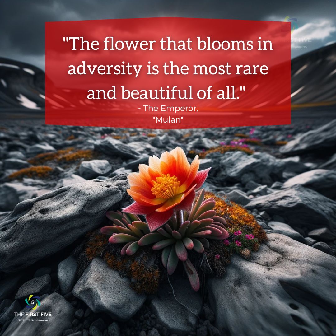 The Flower That Blooms In Adversity