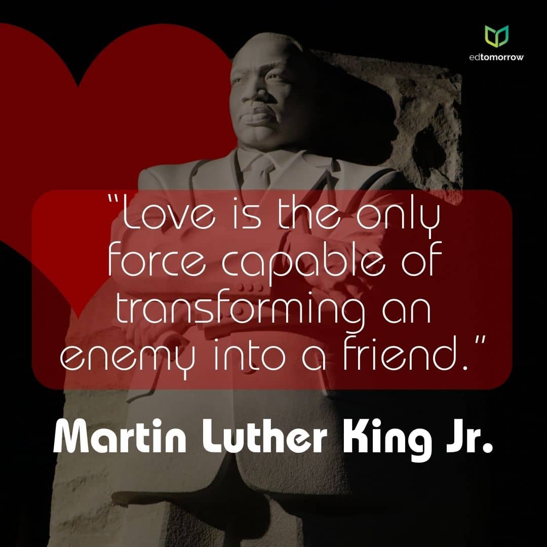 Love Can Transform Enemy To Friend MLK