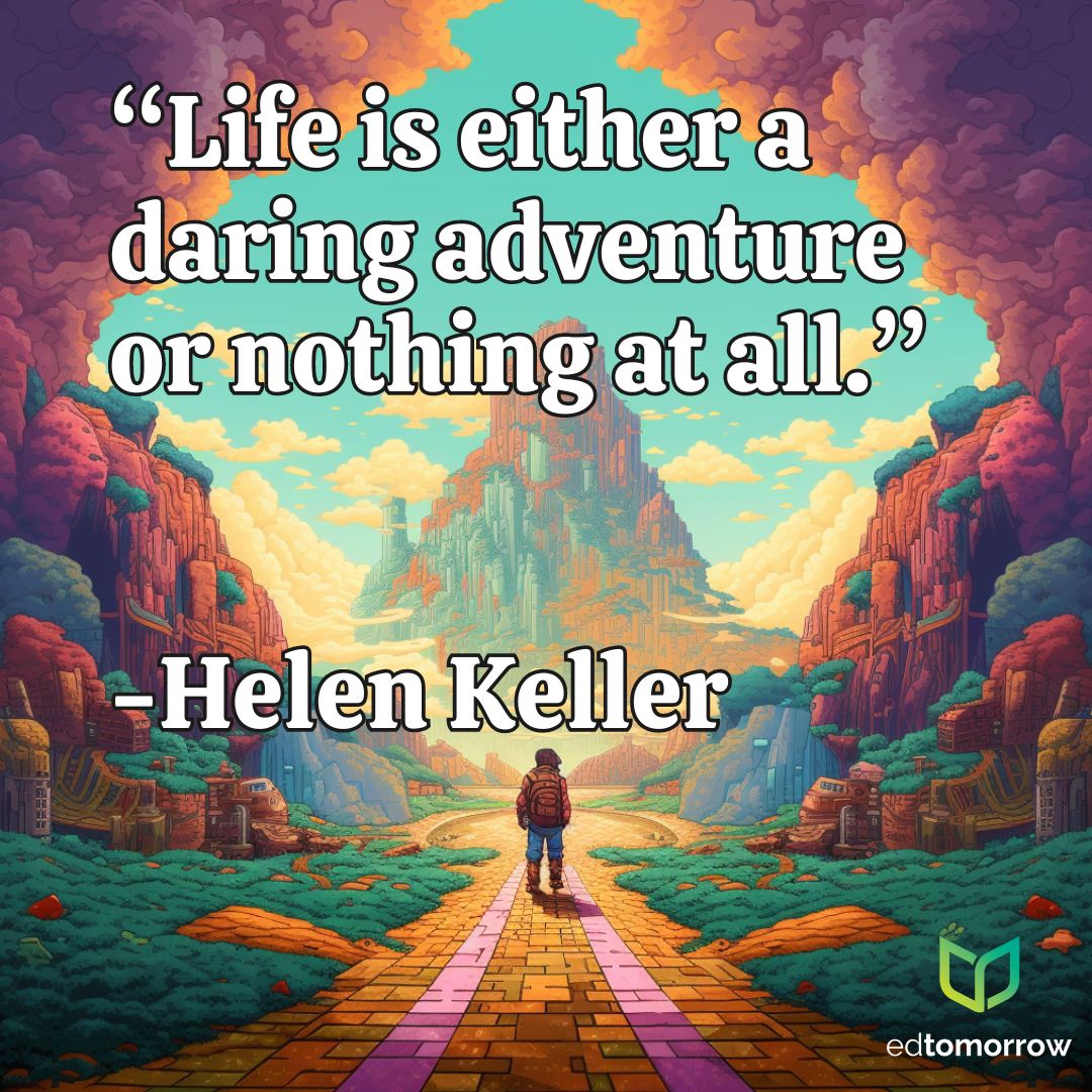 Life Is A Daring Adventure