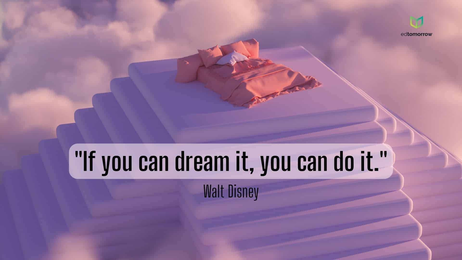 If You Dream It You Can Do It
