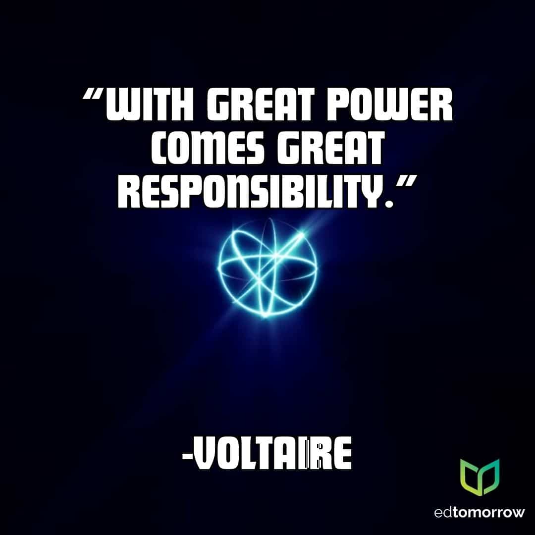 Great Power Comes With Great Responsibility