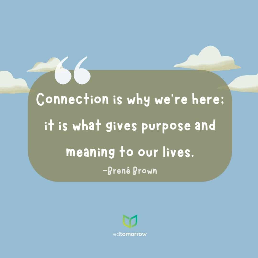 Connection Is Why We Are Here