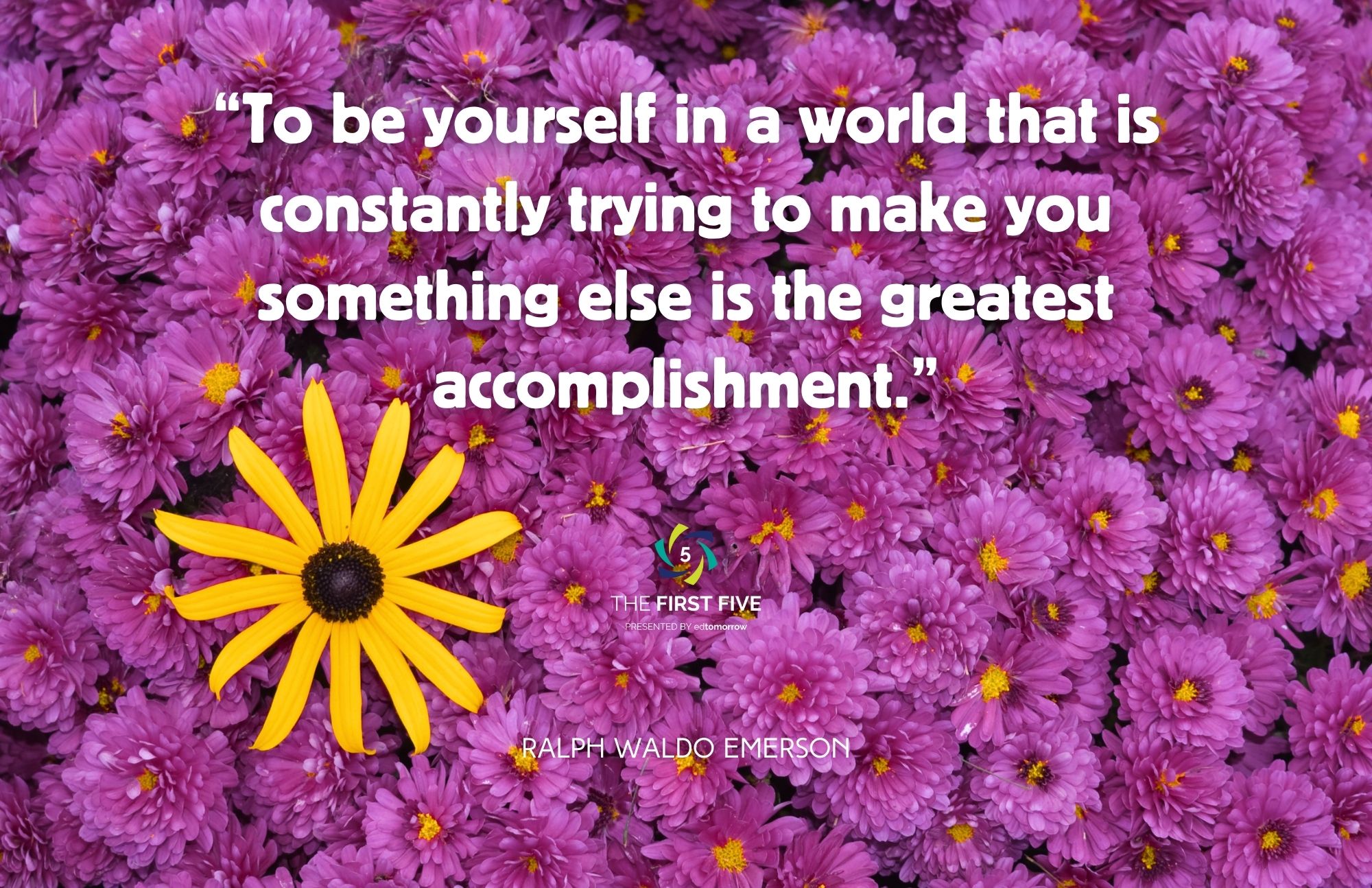 Be Yourself Is Greatest Accomplishment