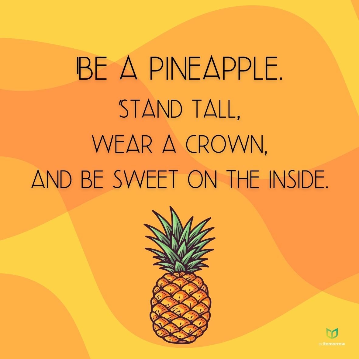 Be A Pineapple