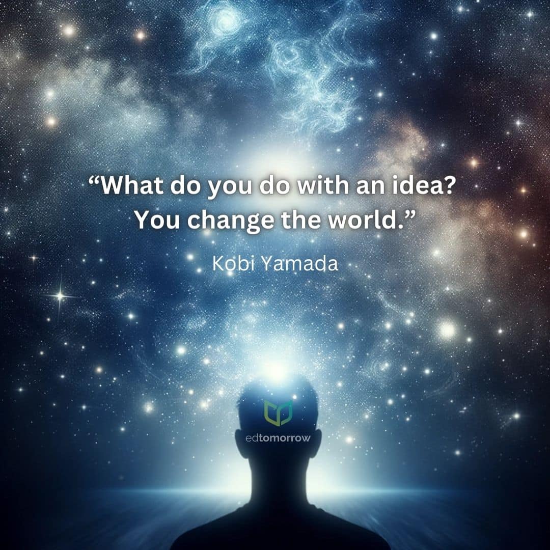 An Idea Can Change The World