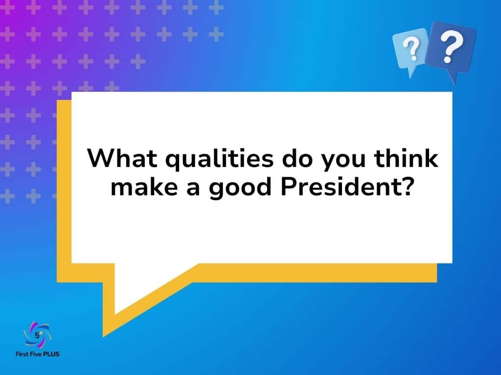 Qualities of a Good President