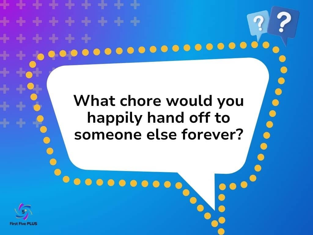 Chore to Hand Off Forever
