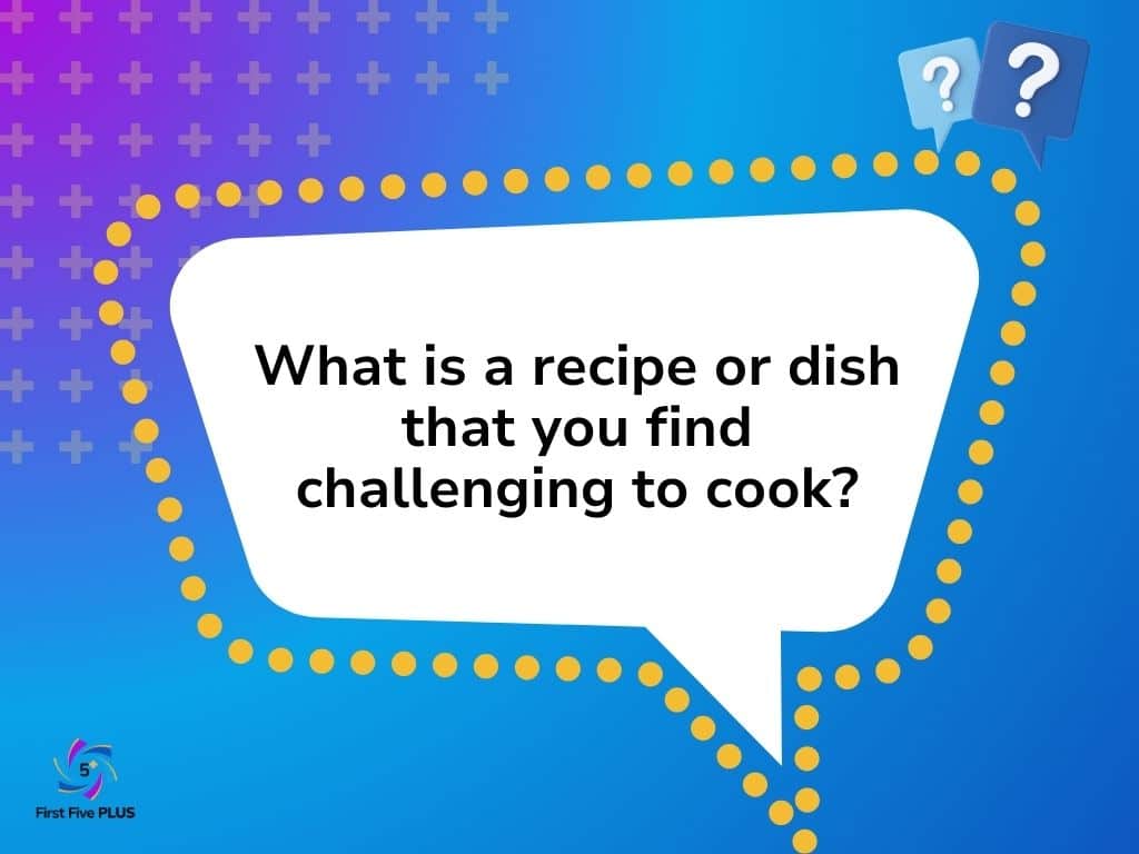 Challenging Recipes and Dishes
