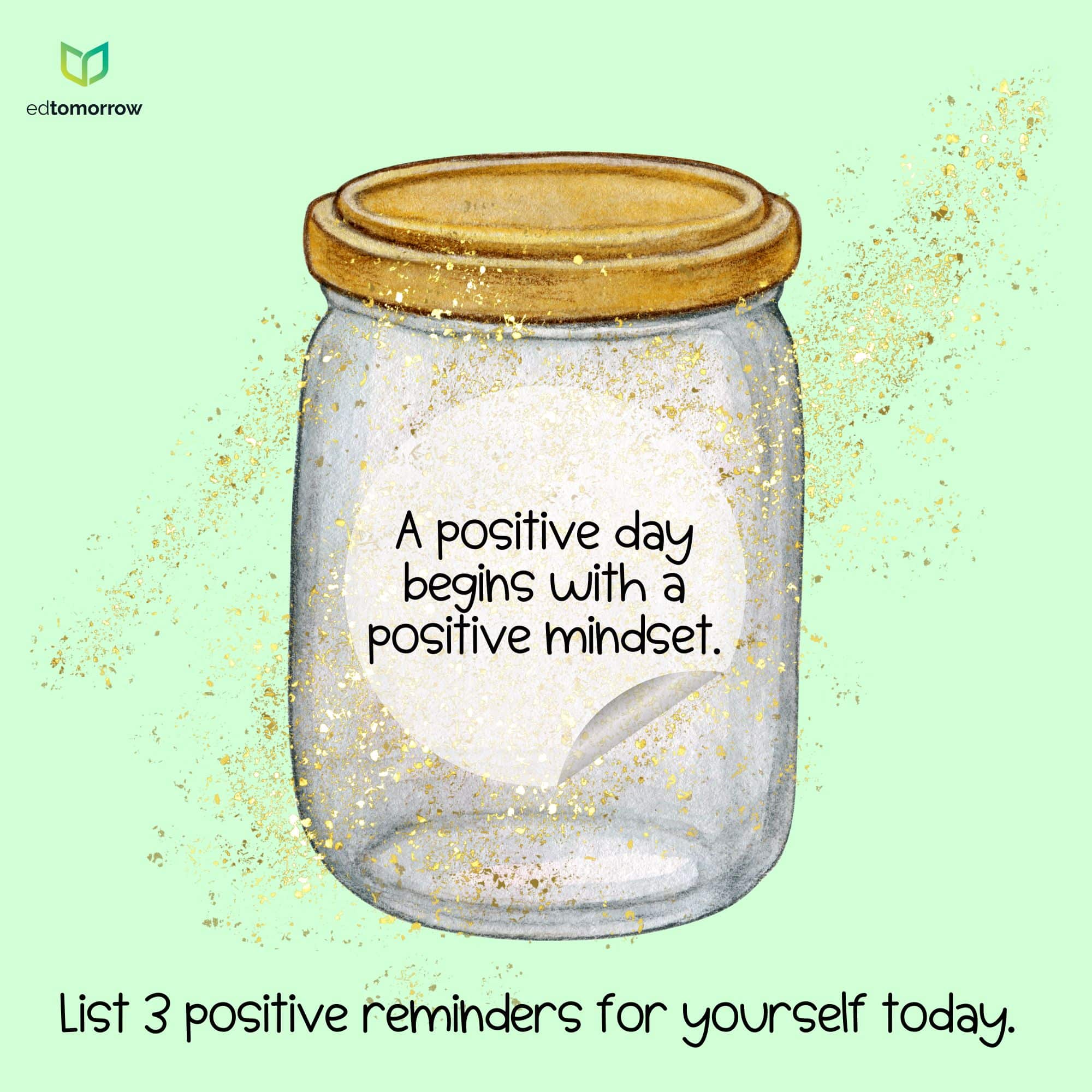 Positive Mindset Begets a Positive Day