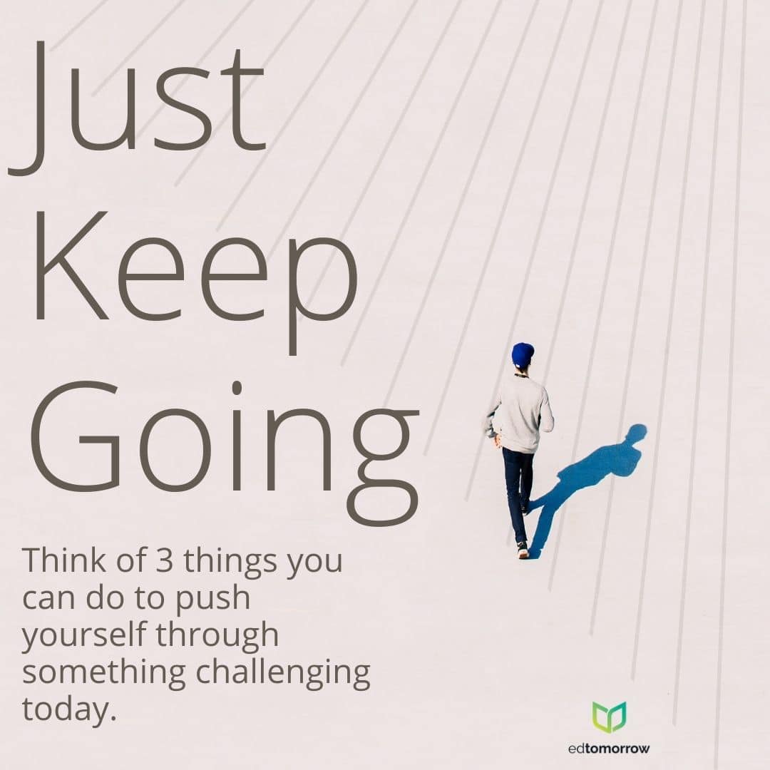 Just Keep Going