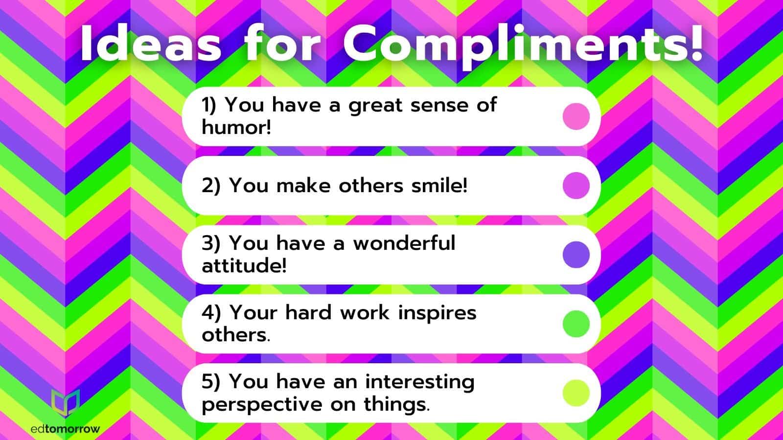 Ideas for Compliments