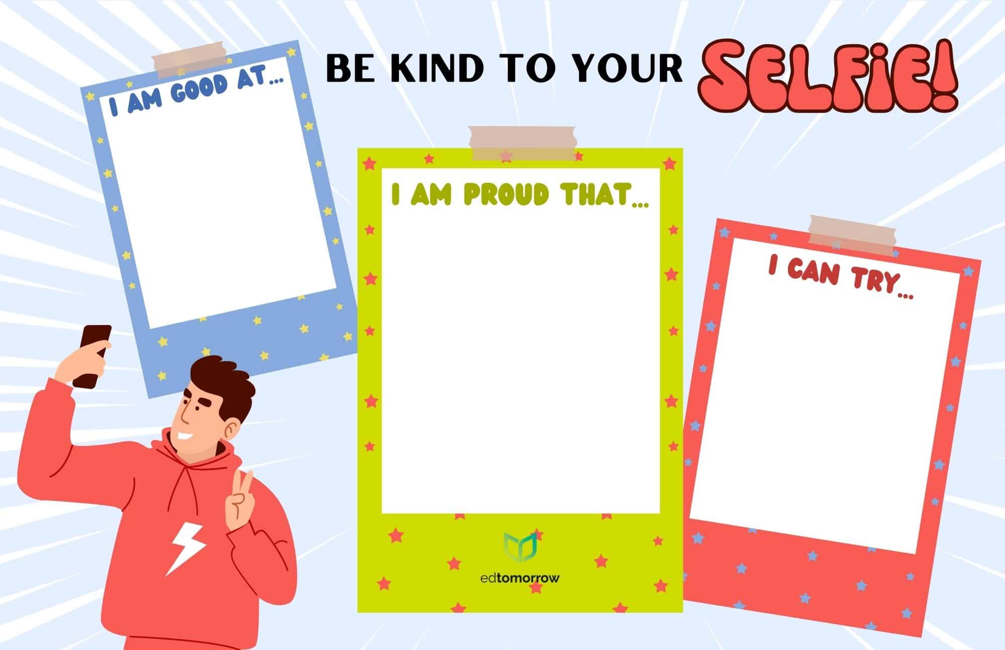 Be Kind to Your Selfie