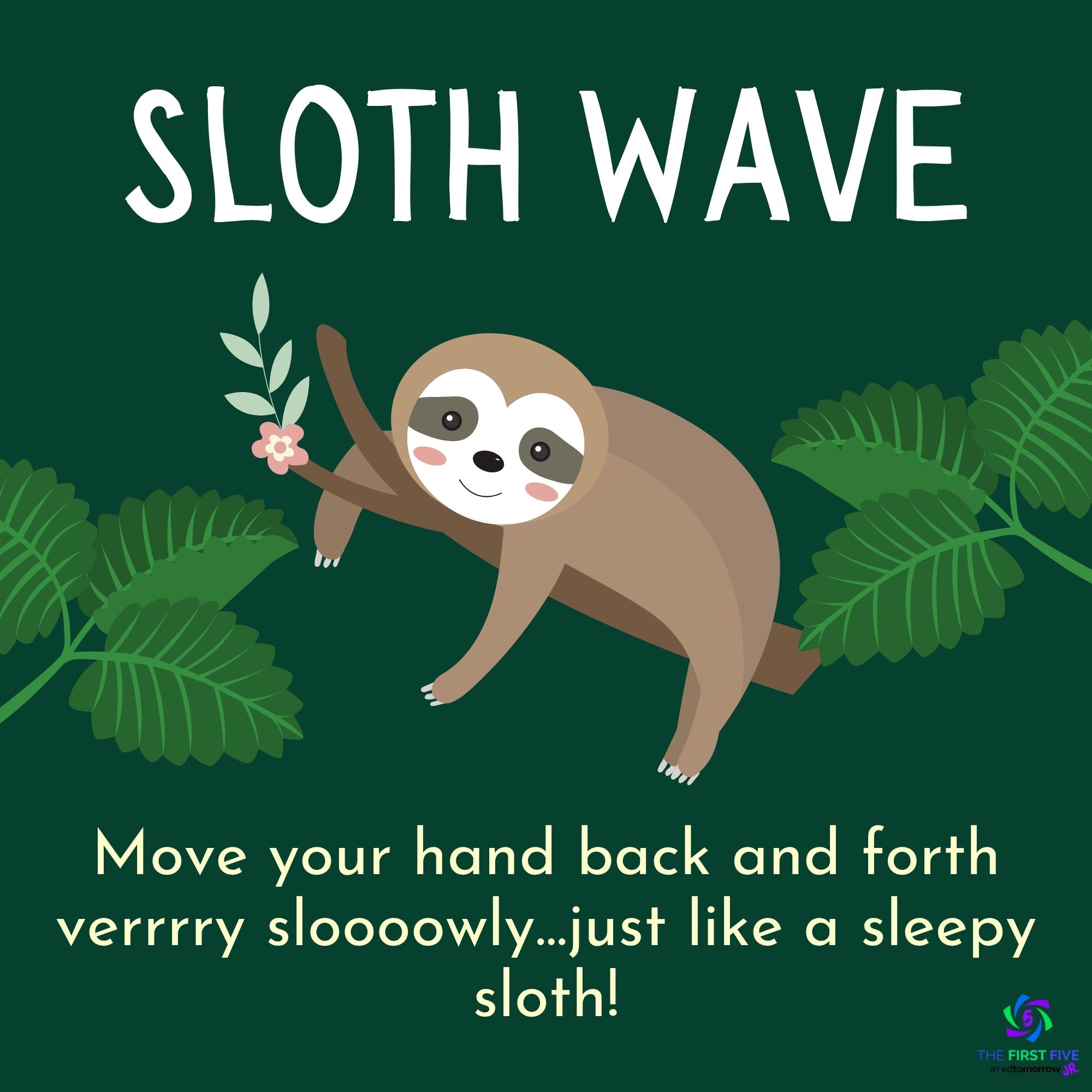 Sloth Wave