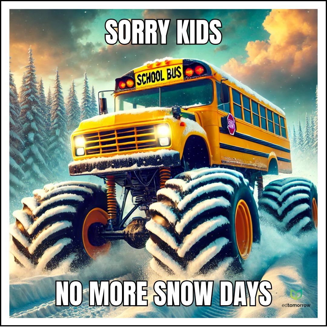No More Snow Days