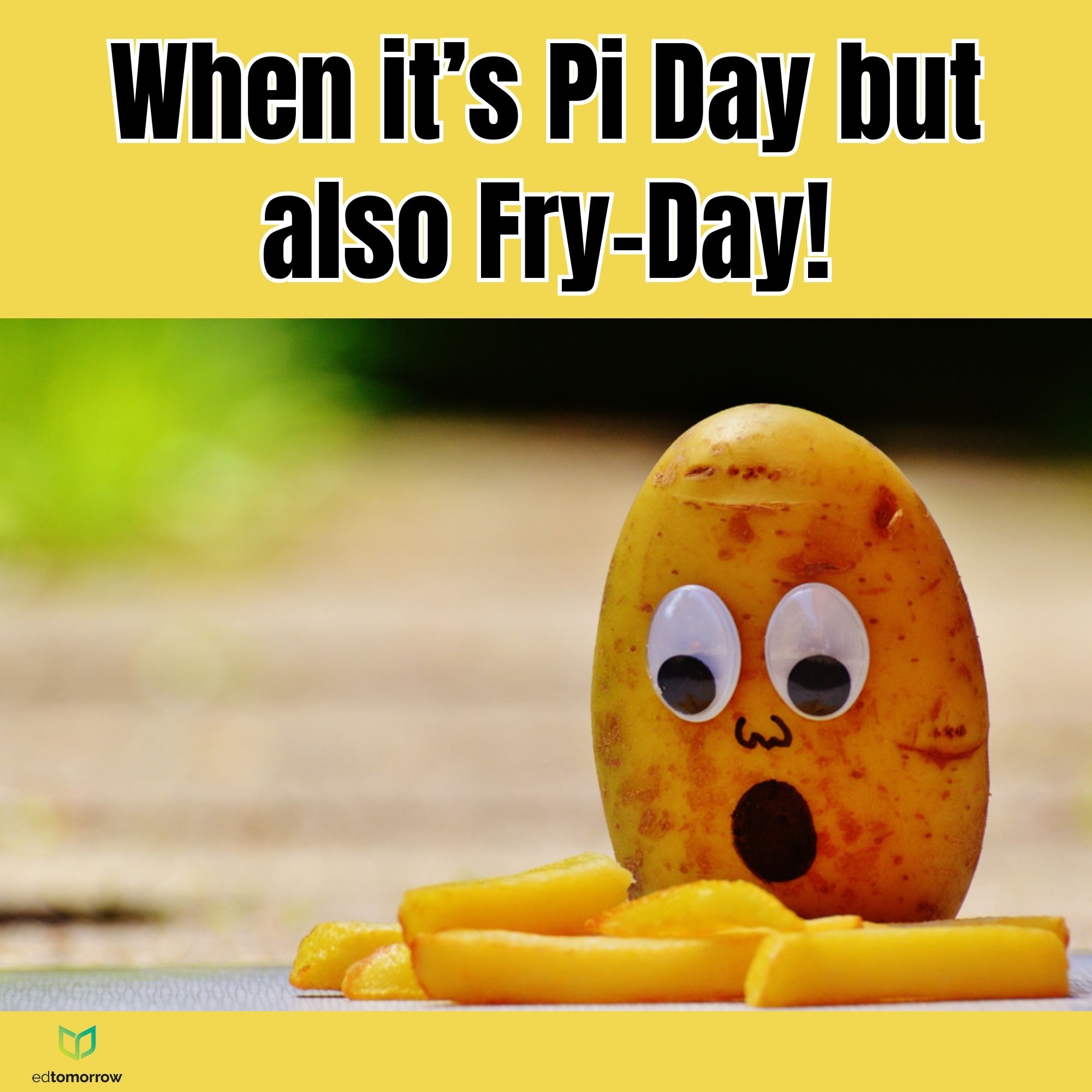 Pi Day and Fry-Day