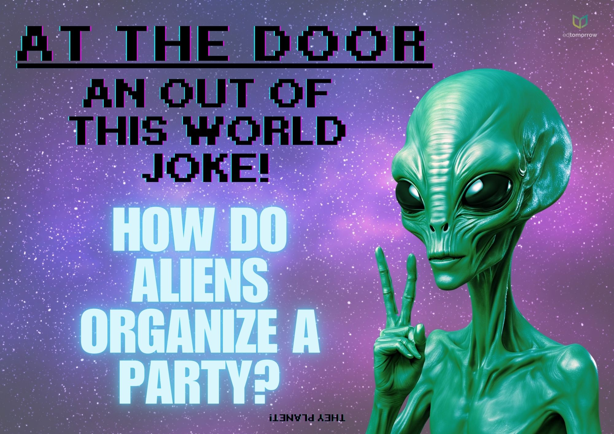 Aliens Organize a Party Joke