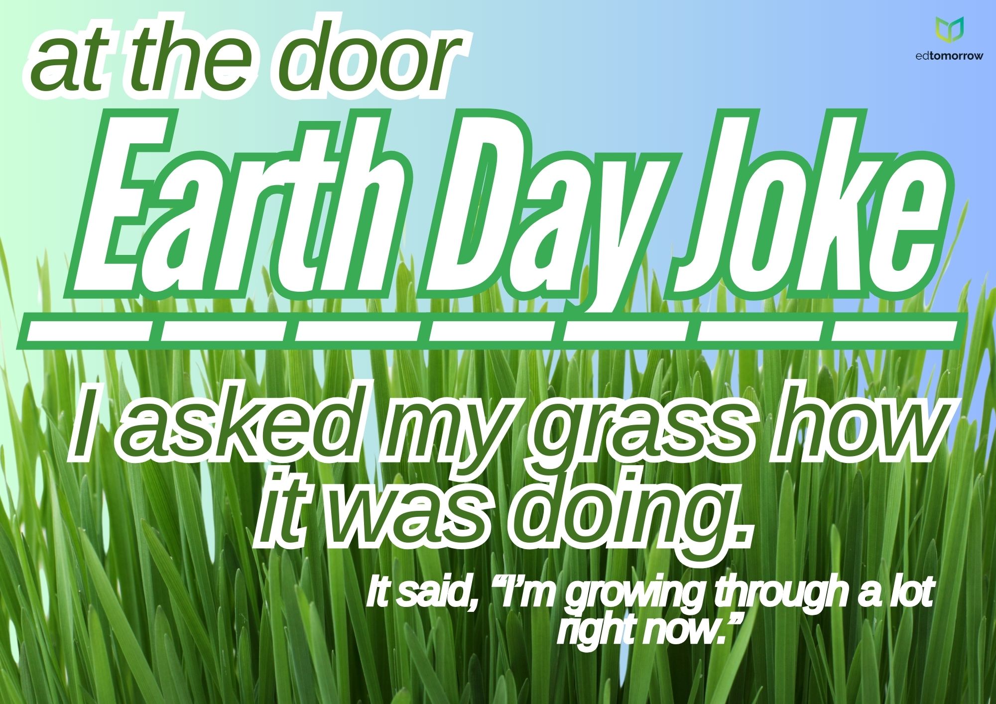 Earth Day Grass Joke