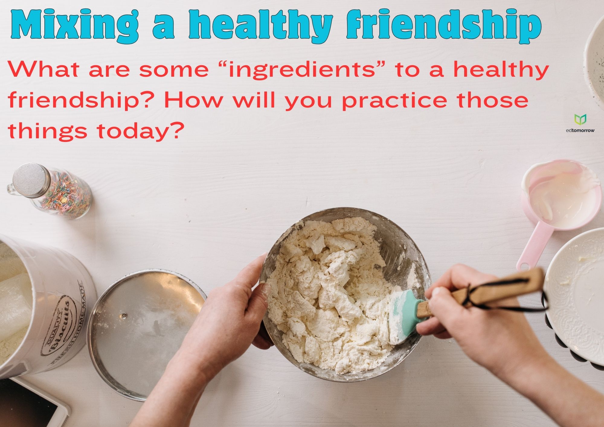 Ingredients of a Healthy Friendship
