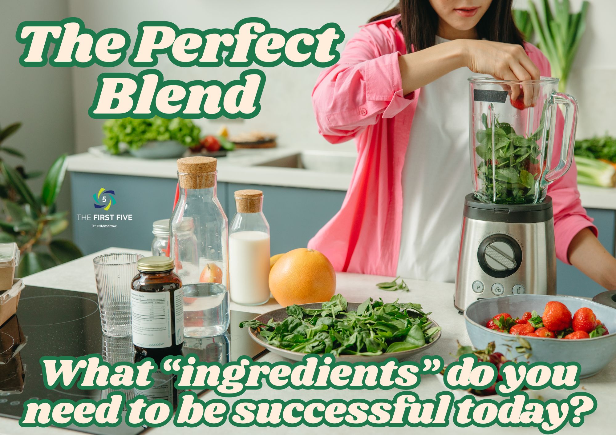 The Perfect Blend for Success