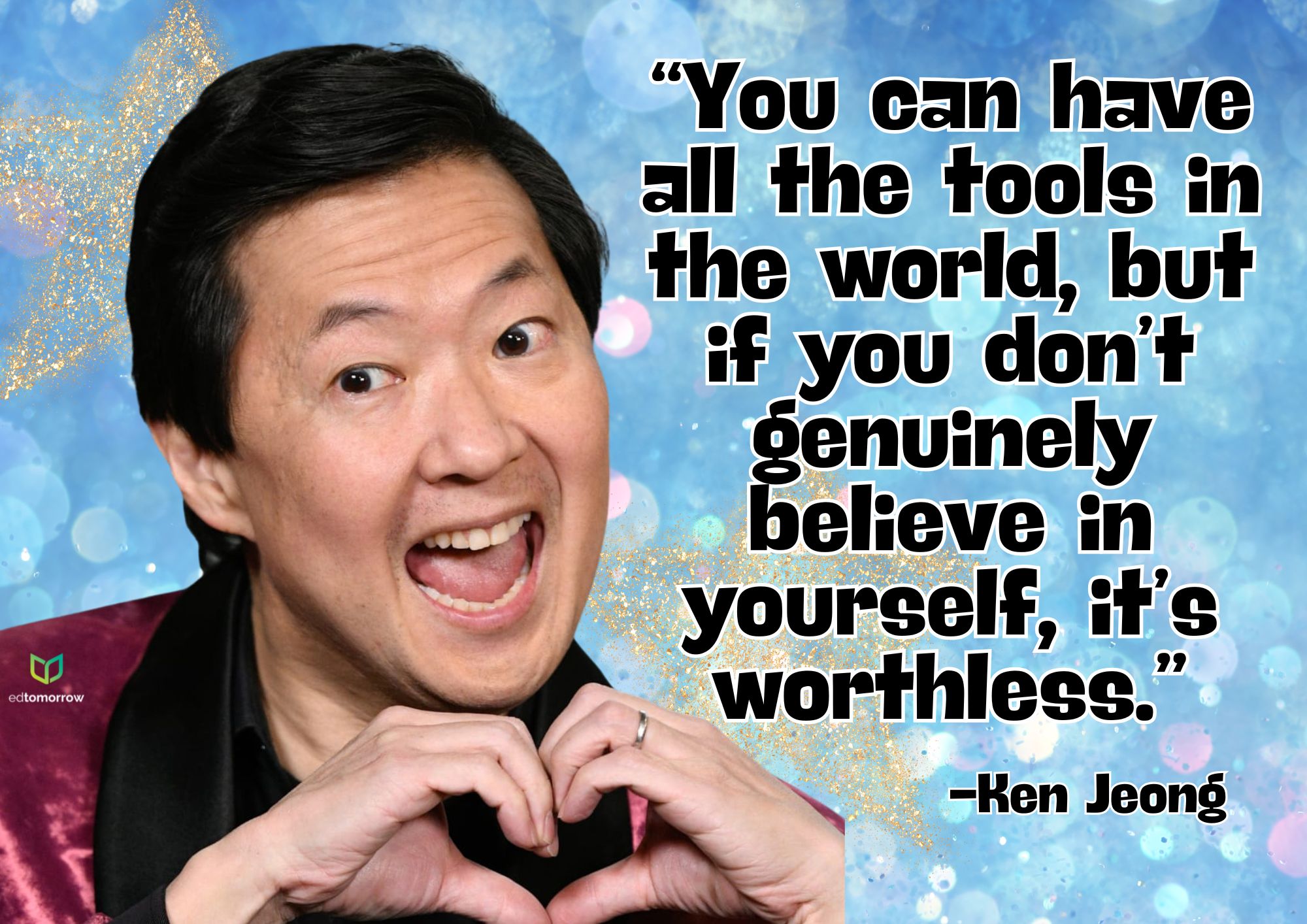 Ken Jeong Believe in Yourself