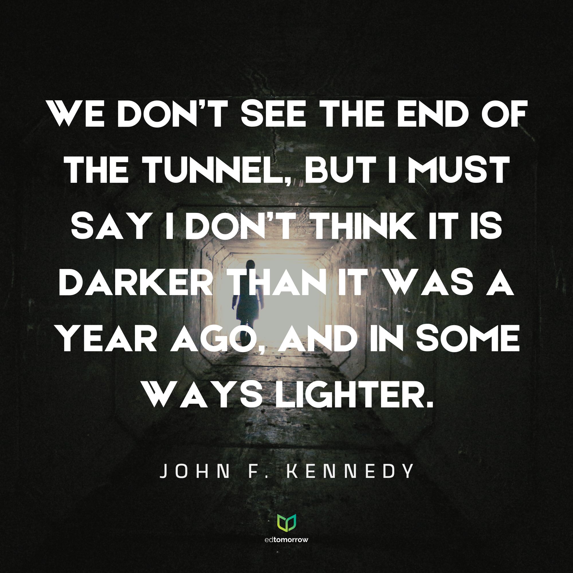 The End of the Tunnel