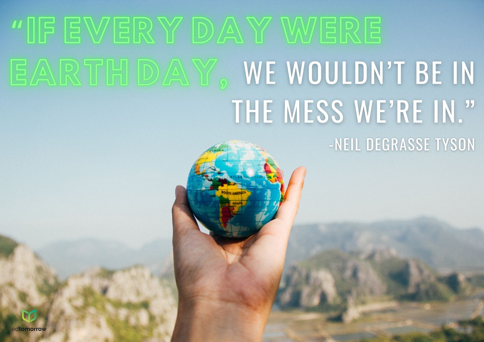 If Every Day Were Earth Day
