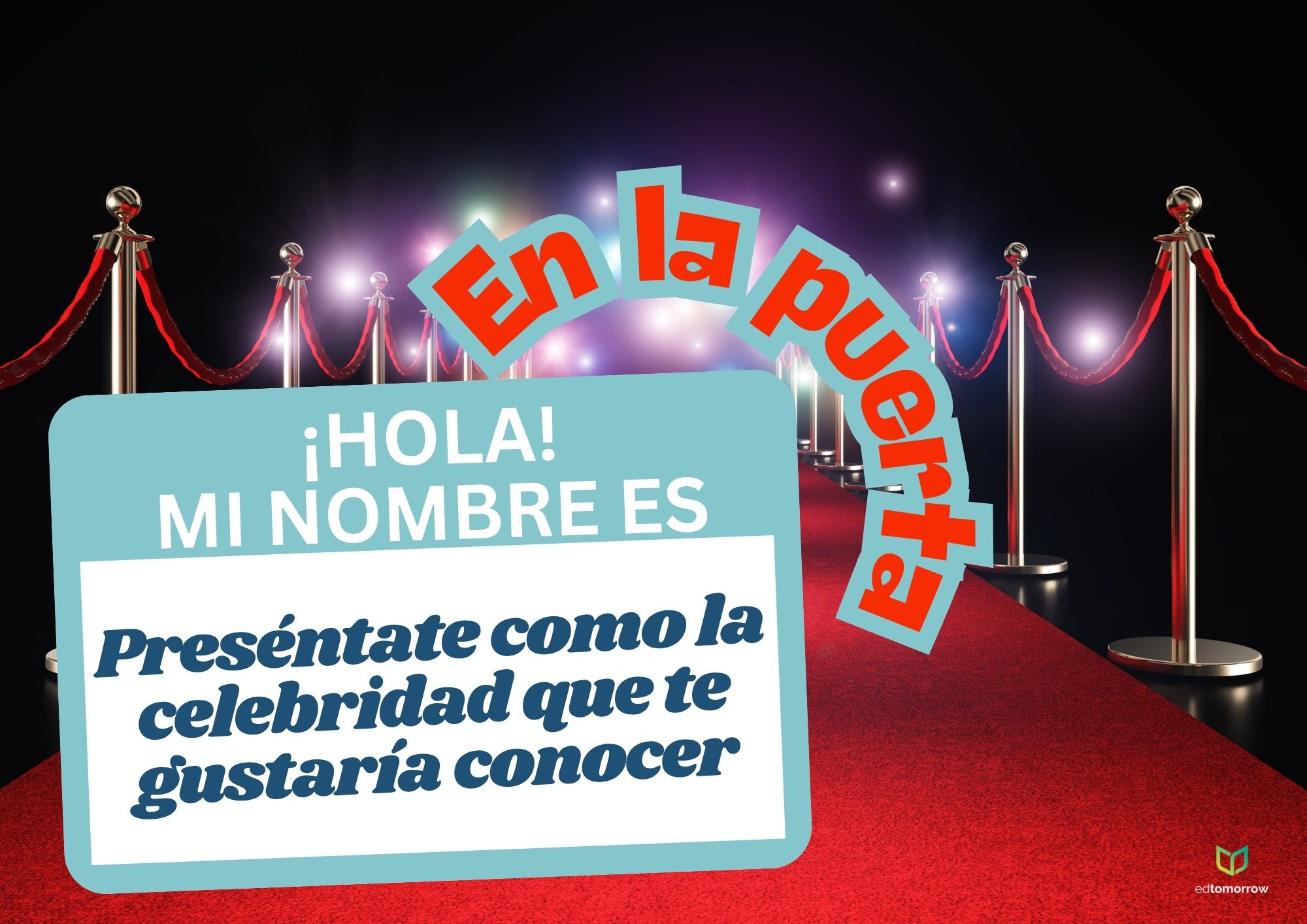 Hola Mi Nombre Es la Celebridad Que Te Gustaría Conocer