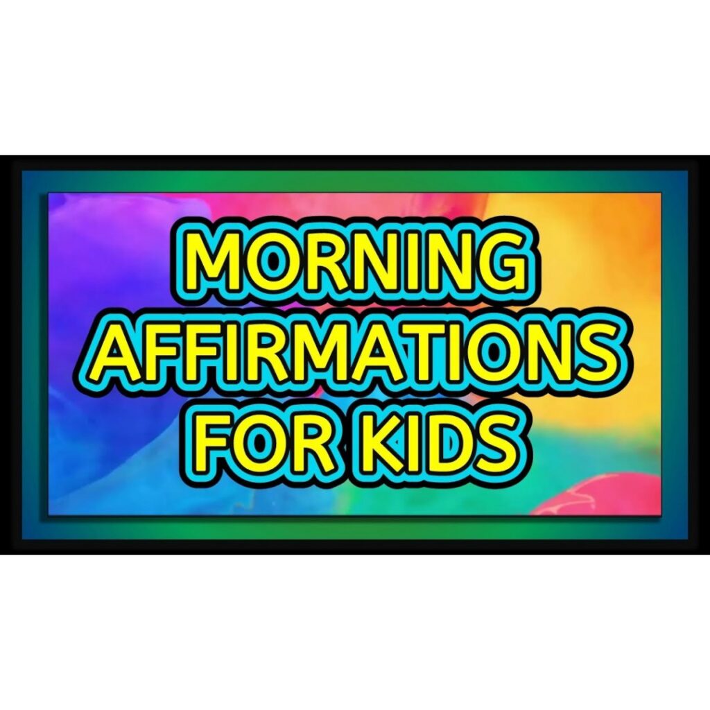 33 Positive Affirmations for Kids