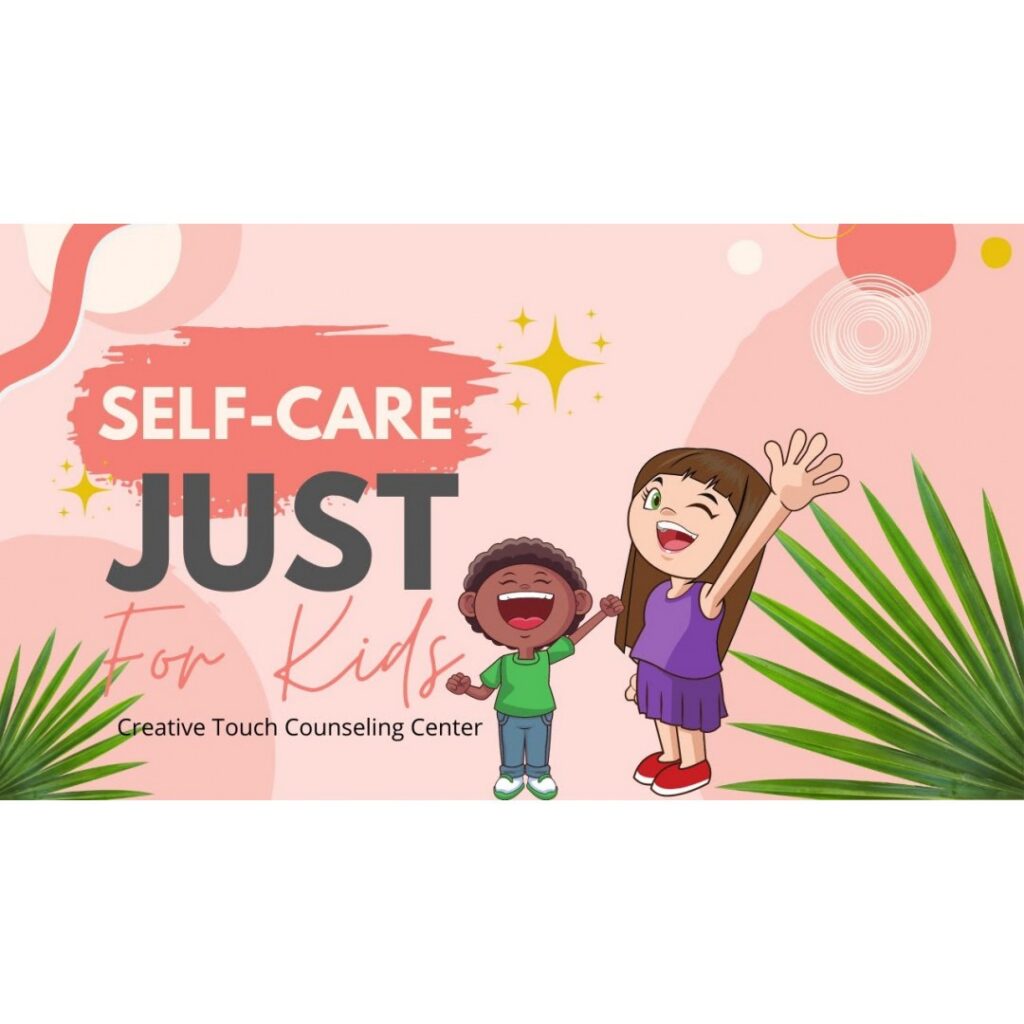 Self-care just for kids