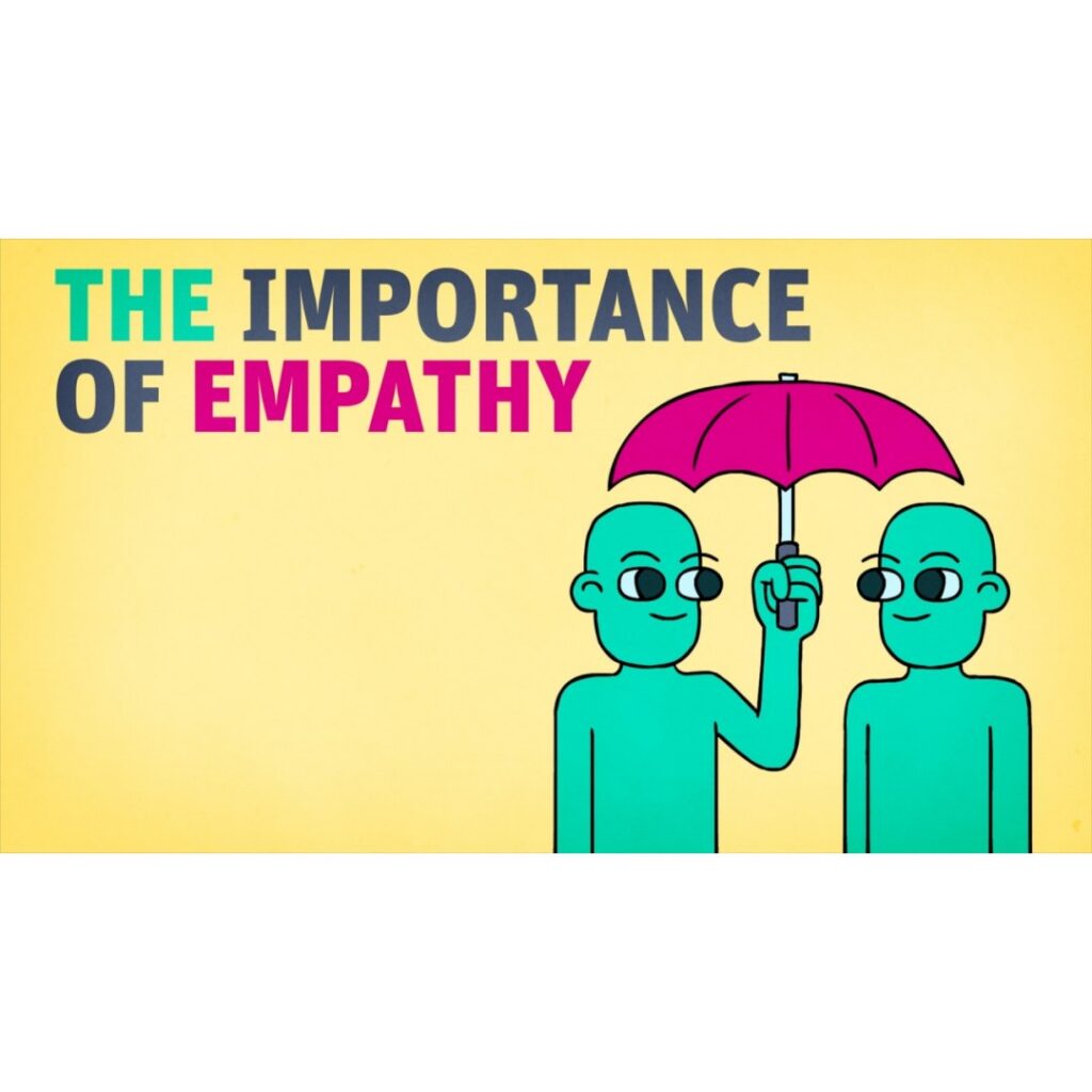 The Importance of Empathy