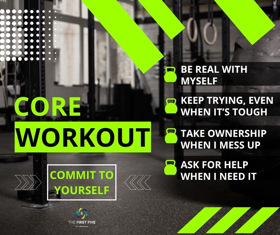 Core Values Commitment Workout - First Five PLUS