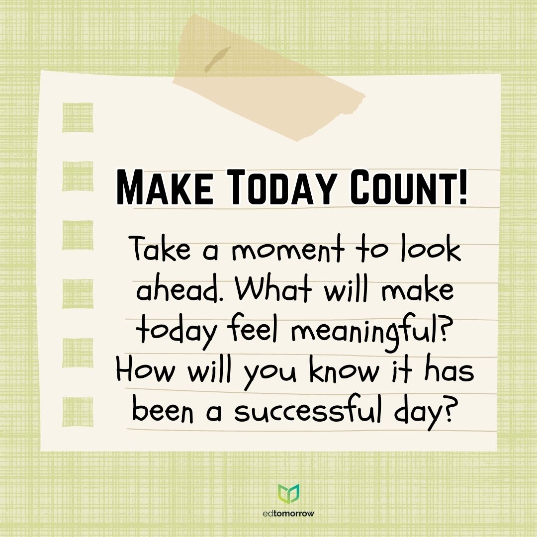 Make Today Count!