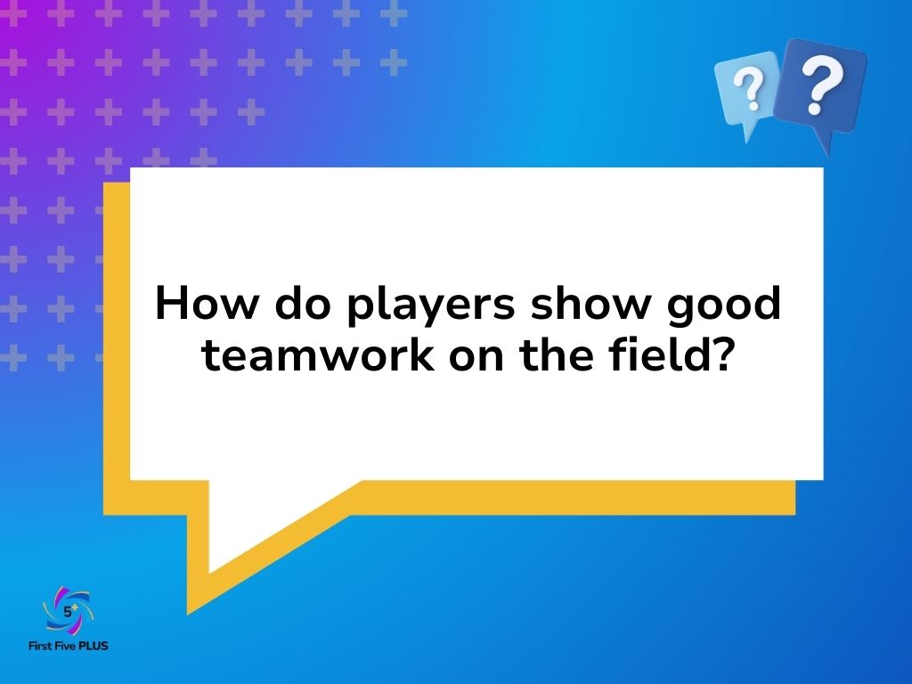 Teamwork on the Field