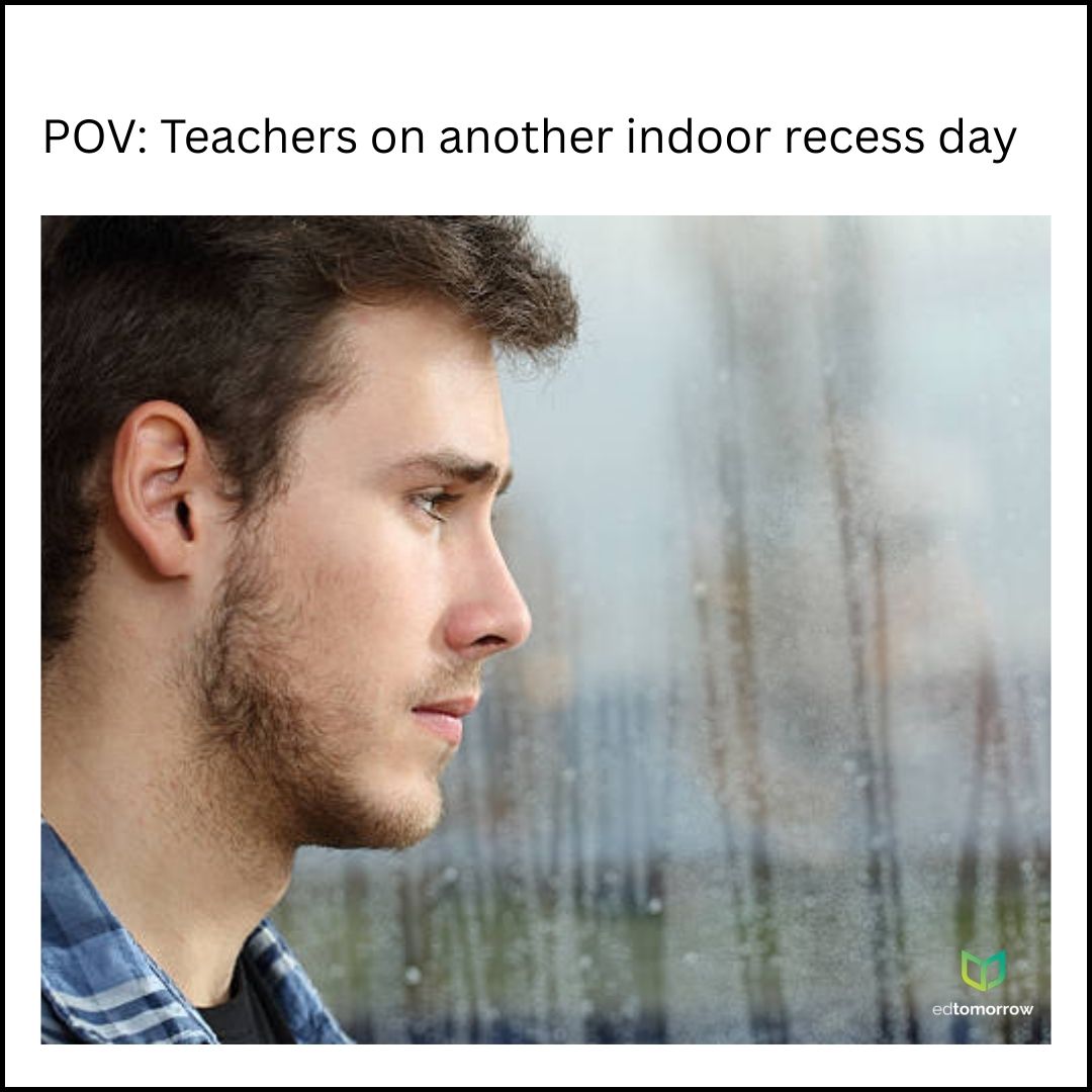 Teachers Indoor Recess