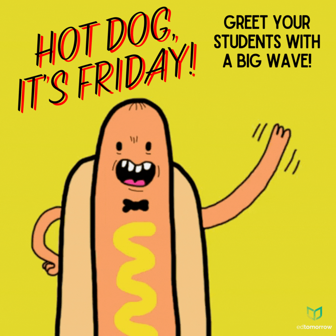 Hot Dog, It’s Friday!