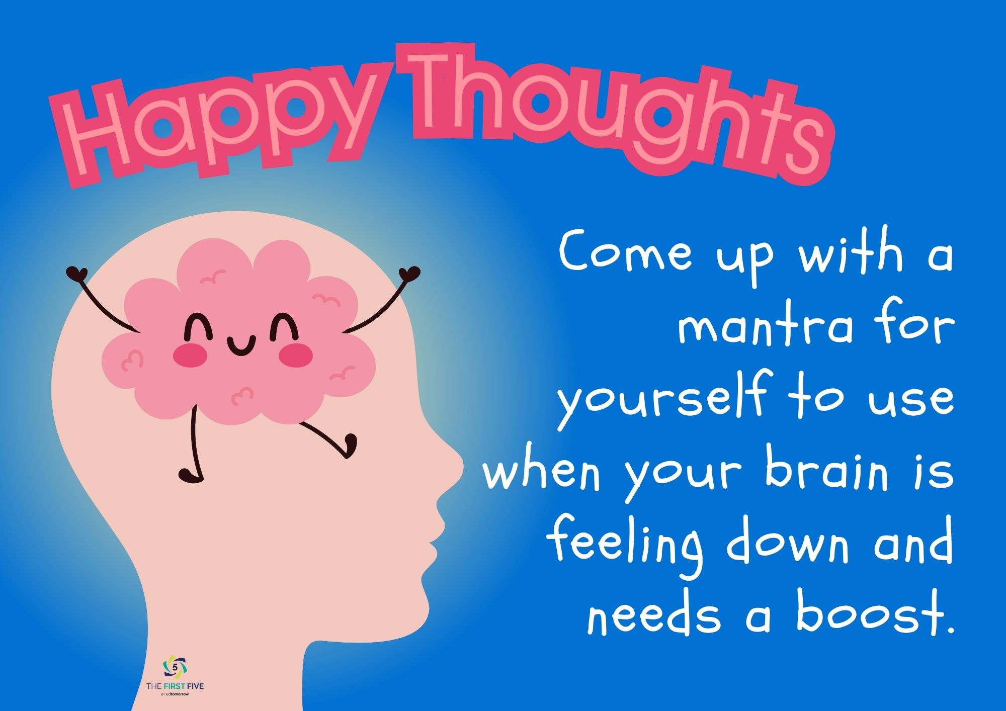Happy Thoughts Mantra - First Five PLUS