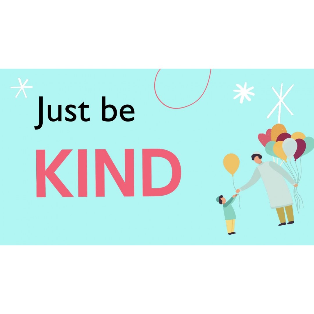 Just Be Kind