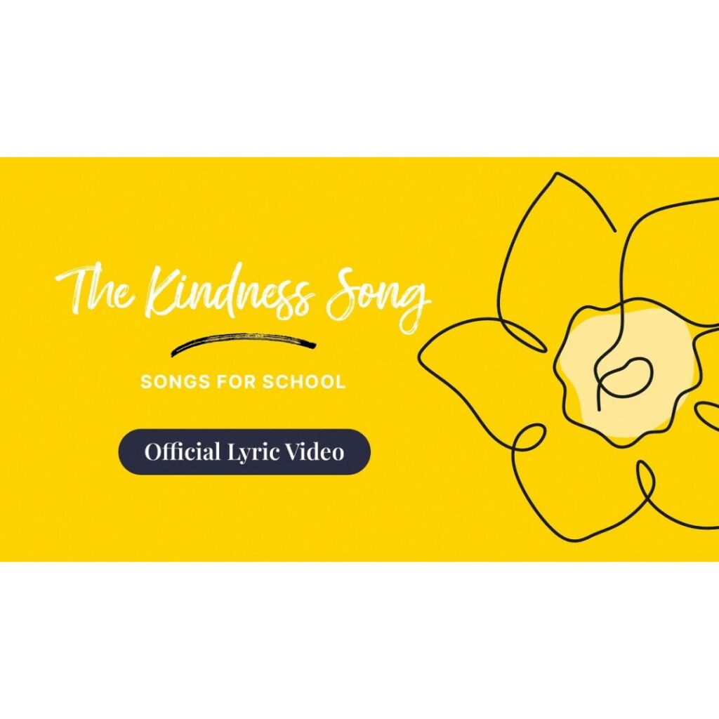 The Kindness Song Songs for School