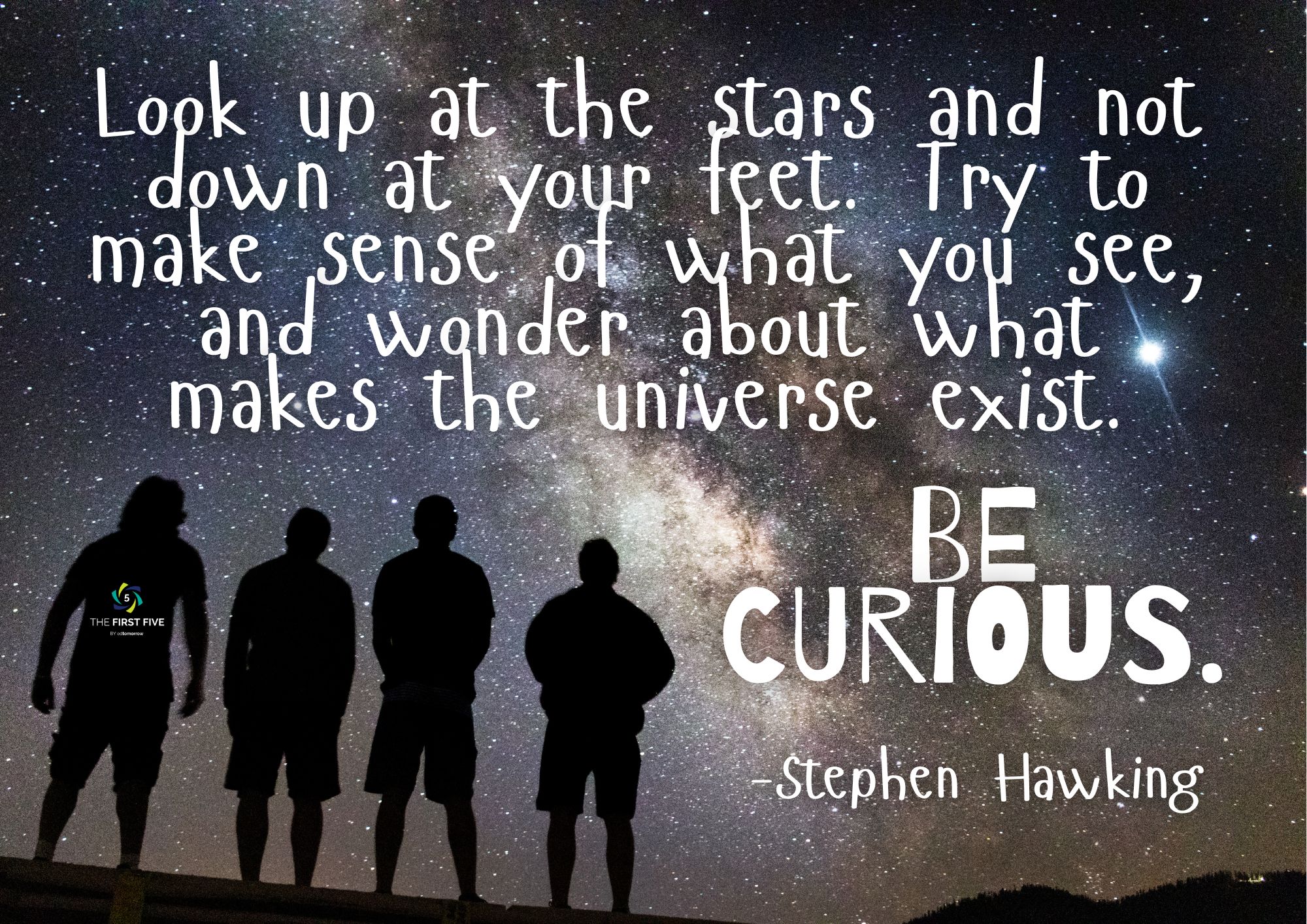 Stephen Hawking Be Curious