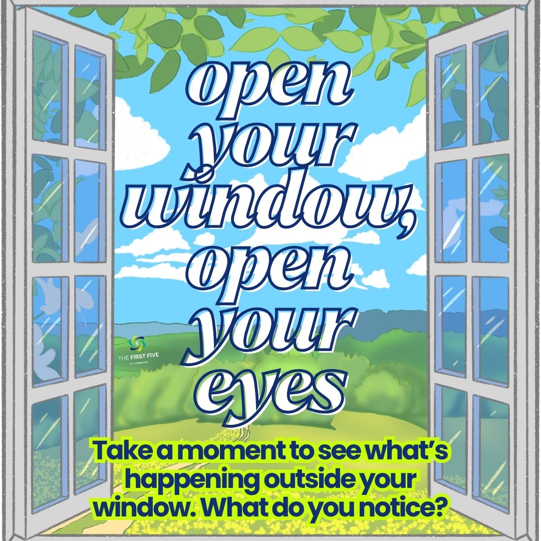 Open Window, Open Mind