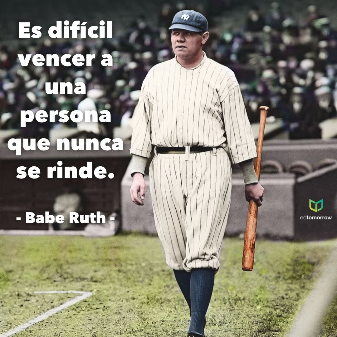 Babe Ruth Nunca se Rinde