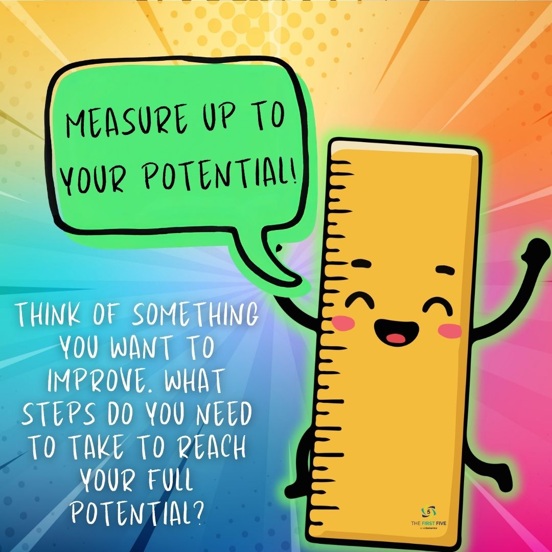 Measure Up to Your Potential