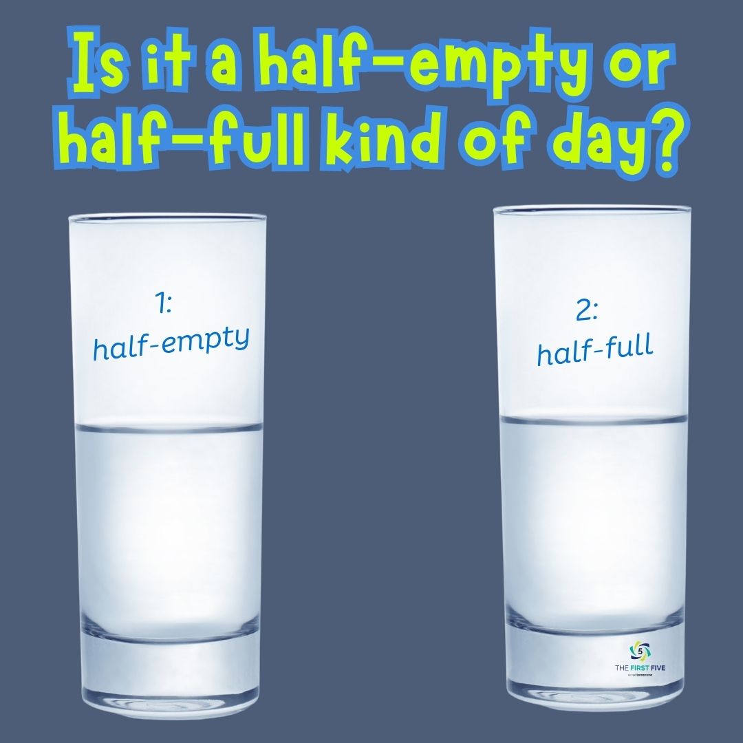 Half Full or Half Empty Day